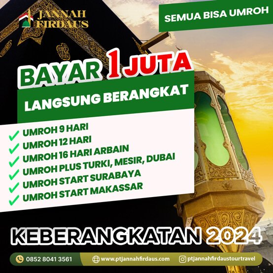 Keberangkatan Umrah Cicilan Umroh 2024 Jannah Firdaus Travel