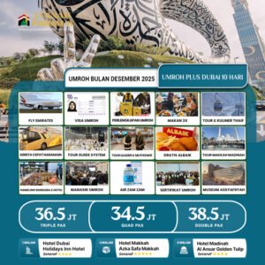 umroh bulan desember 2025 paket umroh plus dubai 10 hari