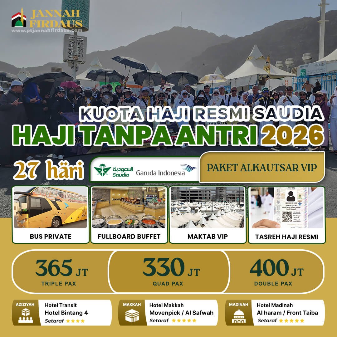 Haji Dakhili 2026 5 haji tanpa antri 2026 kuota haji resmi saudia paket alkautsar vip